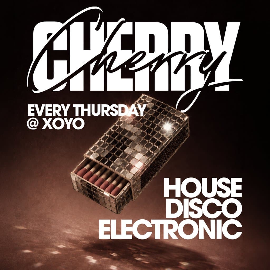 Cherry - House & Disco | XOYO